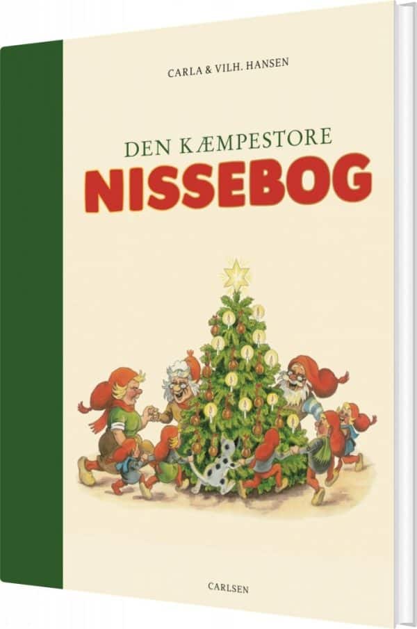 Den Kæmpestore Nissebog - Carla Og Vilhelm Hansen - Bog