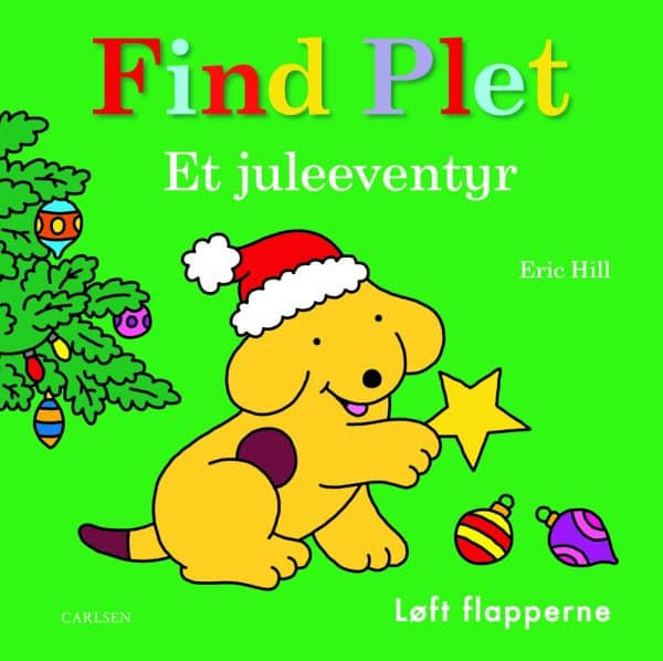 Find Plet - Et Juleeventyr - Eric Hill - Bog