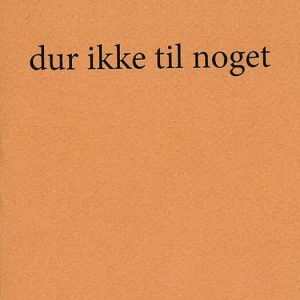 Dur Ikke Til Noget - Mark Fisher - Bog