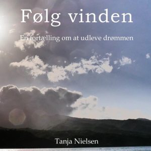 Følg Vinden - Tanja Nielsen - Bog