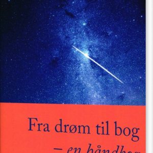 Fra Drøm Til Bog - En Håndbog - Tommy P. Christensen - Bog