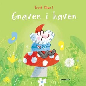 Gnaven I Haven - Fred Blunt - Bog