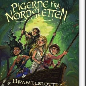 Pigerne Fra Nordsletten 6 - Himmelslottet - Line Kyed Knudsen - Bog