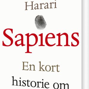 Sapiens - En Kort Historie Om Menneskeheden - Yuval Noah Harari - Bog