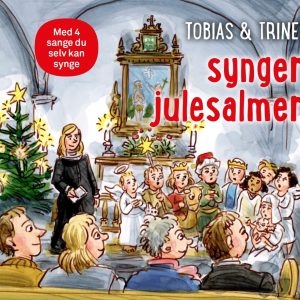 Tobias & Trine Synger Julesalmer - Malene Fenger-grøndahl - Bog