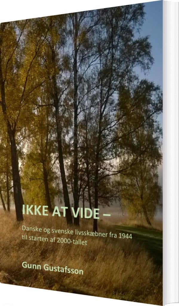 Ikke At Vide - Gunn Gustafsson - Bog